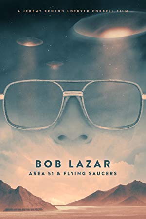 دانلود فیلم Bob Lazar: Area 51 & Flying Saucers 2018
