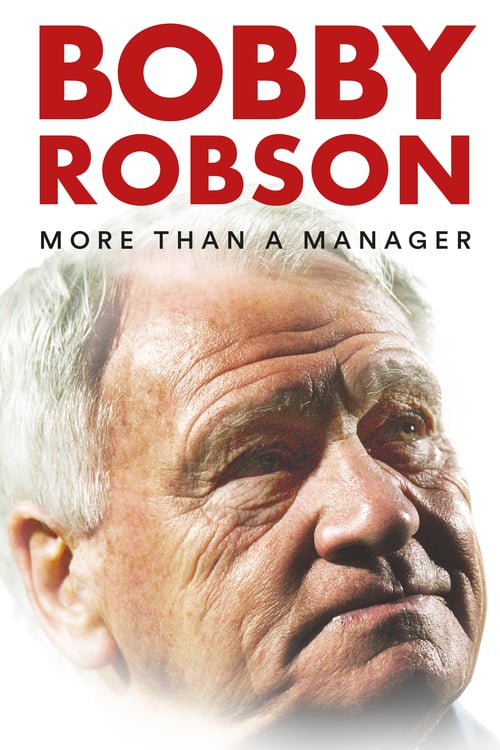 دانلود فیلم Bobby Robson: More Than a Manager 2018 با دوبله فارسی