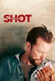 دانلود فیلم Shot 2017 با دوبله فارسی