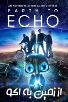 دانلود فیلم Earth to Echo 2014