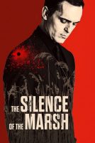 دانلود فیلم The Silence of the Marsh 2019