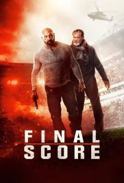 دانلود فیلم Final Score 2018