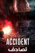 دانلود فیلم Accident 2017 با دوبله فارسی
