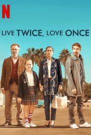 دانلود فیلم Live Twice Love Once 2019 با دوبله فارسی
