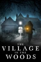 دانلود فیلم The Village in the Woods 2019