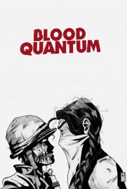 دانلود فیلم Blood Quantum 2019