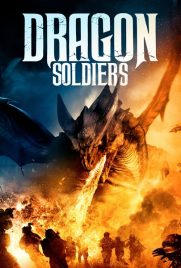 دانلود فیلم Dragon Soldiers 2020