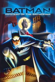 دانلود انیمیشن Batman: Mystery of the Batwoman 2003