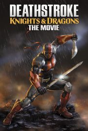 دانلود انیمیشن Deathstroke: Knights and Dragons The Movie 2020 با دوبله فارسی