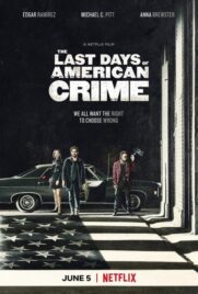 دانلود فیلم The Last Days of American Crime 2020 با دوبله فارسی