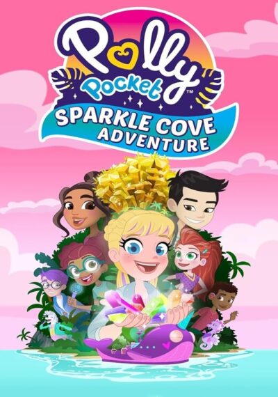 دانلود انیمیشن Polly Pocket: Sparkle Cove Adventure 2023 با دوبله فارسی