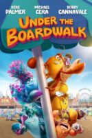 دانلود انیمیشن Under the Boardwalk 2023 با دوبله فارسی