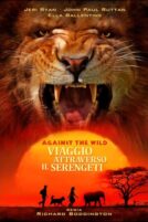 دانلود فیلم Against the Wild 2: Survive the Serengeti 2016 با دوبله فارسی