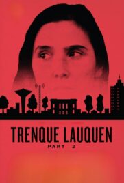 دانلود فیلم Trenque Lauquen: Part 2 2023